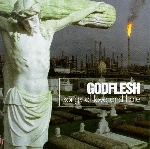 godflesh - songs of love and hate godflesh - songs of love and hate