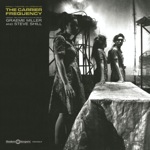 graeme miller & steve shill - the carrier frequency graeme miller & steve shill - the carrier frequency