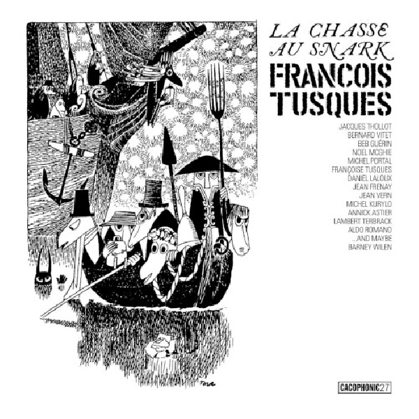 François Tusques - La Chasse Au Snark François Tusques - La Chasse Au Snark