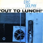 eric dolphy - out to lunch! eric dolphy - out to lunch!