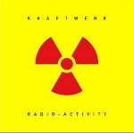 kraftwerk - radio-activity kraftwerk - radio-activity