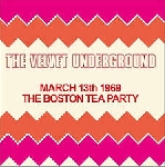 the velvet underground - march 13th 1969 - the boston tea party the velvet underground - march 13th 1969 - the boston tea party