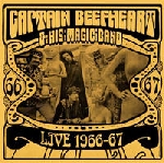 captain beefheart & his magic band - live 1966-67 captain beefheart & his magic band - live 1966-67