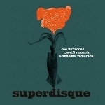 jac berrocal - david fenech - ghédalia tazartes - superdisque jac berrocal - david fenech - ghédalia tazartes - superdisque