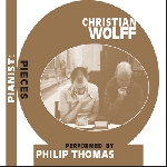christian wolff (performed by philip thomas) - pianist: pieces christian wolff (performed by philip thomas) - pianist: pieces