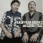 tatiana dordzhieva - maria beltsykova - kalmykian archaic and soviet folk tatiana dordzhieva - maria beltsykova - kalmykian archaic and soviet folk