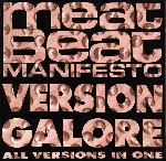 meat beat manifesto - version galore meat beat manifesto - version galore