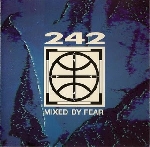front 242 - mixed by fear front 242 - mixed by fear