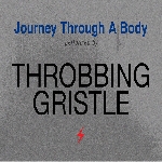 throbbing gristle - journey through a body (silver vinyl) throbbing gristle - journey through a body (silver vinyl)