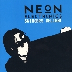 neon electronics (dirk da davo / the neon judgement) - swingers delight neon electronics (dirk da davo / the neon judgement) - swingers delight