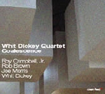 whit dickey quartet - coalescence whit dickey quartet - coalescence