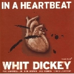 whit dickey - in a heartbeat whit dickey - in a heartbeat
