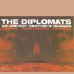 the diplomats - we are not obstinate islands the diplomats - we are not obstinate islands