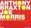 anthony braxton - joe morris - four improvisations (duo) 2007 anthony braxton - joe morris - four improvisations (duo) 2007