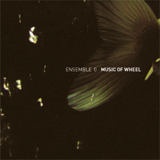 ensemble 0 (sylvain chauveau - stéphane garin) - music of wheel ensemble 0 (sylvain chauveau - stéphane garin) - music of wheel