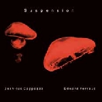 jean-luc cappozzo - edward perraud - suspension jean-luc cappozzo - edward perraud - suspension