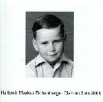 markus eichenberger - halbzeit, clarinet solo 2008 markus eichenberger - halbzeit, clarinet solo 2008