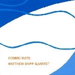 matthew shipp quartet - cosmic suite matthew shipp quartet - cosmic suite