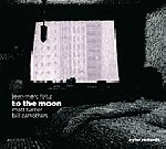 jean-marc foltz - matt turner - bill carrothers - to the moon jean-marc foltz - matt turner - bill carrothers - to the moon