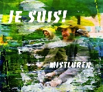 je suis! (niklas barnö - joel grip ...) - mistluren je suis! (niklas barnö - joel grip ...) - mistluren