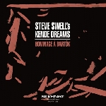 steve swell's kende dreams - hommage à bartok steve swell's kende dreams - hommage à bartok