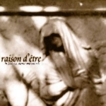 raison d'être - in sadness, silence and solitude raison d'être - in sadness, silence and solitude