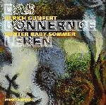 ulrich gumpert - günter baby sommer - das donnernde leben ulrich gumpert - günter baby sommer - das donnernde leben