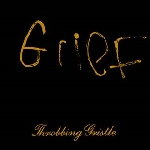 throbbing gristle - grief throbbing gristle - grief