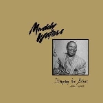 muddy waters - singing the blues 1954-1959 muddy waters - singing the blues 1954-1959