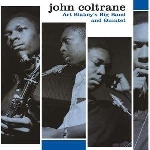 john coltrane - art blakey's big band and quintet (180 gr.) john coltrane - art blakey's big band and quintet (180 gr.)