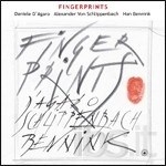 daniele d'agaro - alexander von schlippenbach - han bennink - fingerprints daniele d'agaro - alexander von schlippenbach - han bennink - fingerprints