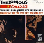 thelonious monk quartet (with johnny griffin) - thelonious in action thelonious monk quartet (with johnny griffin) - thelonious in action