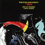 francesco branciamore (cappozzo - godard) - trium francesco branciamore (cappozzo - godard) - trium