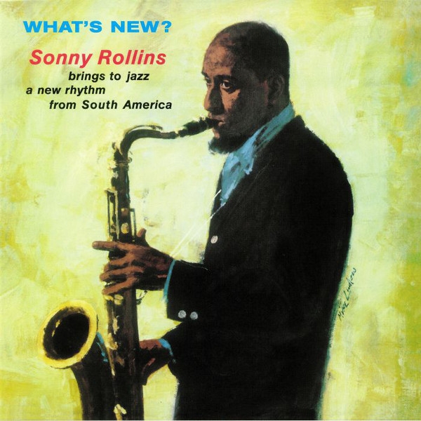 Sonny Rollins - What's New? Sonny Rollins - What's New?