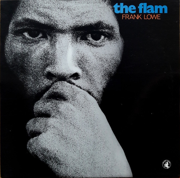 Frank Lowe - The Flam Frank Lowe - The Flam