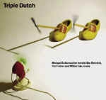 han bennink - michael schumacher - cor fuhler - wilbert de joode - triple dutch han bennink - michael schumacher - cor fuhler - wilbert de joode - triple dutch