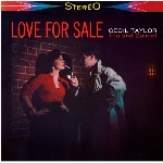 cecil taylor trio and quintet - love for sale (180 gr.) cecil taylor trio and quintet - love for sale (180 gr.)