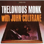 thelonious monk with john coltrane - s/t thelonious monk with john coltrane - s/t
