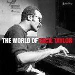 cecil taylor - the world of cecil taylor cecil taylor - the world of cecil taylor
