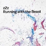 zzz - running with the beast zzz - running with the beast