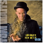 tom waits - glitter and doom live tom waits - glitter and doom live