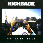 kickback - no surrender kickback - no surrender