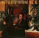 bobby womack - home is where the heart is bobby womack - home is where the heart is