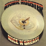 atomic rooster - nice'n'greasy atomic rooster - nice'n'greasy