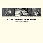 schlippenbach trio - first recordings schlippenbach trio - first recordings
