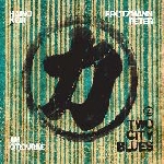 brötzmann / haino / o'rourke - two city blues 2 brötzmann / haino / o'rourke - two city blues 2