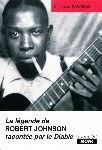 christian ravasco - la légende de robert johnson racontée par le diable christian ravasco - la légende de robert johnson racontée par le diable