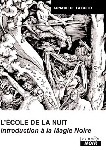 Arnaud De La Croix - ecole de la nuit Introduction à la magie noire Arnaud De La Croix - ecole de la nuit Introduction à la magie noire
