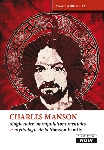 adam gorightly - charles manson - magie noire, manipulations mentales & mythologie de la manson family adam gorightly - charles manson - magie noire, manipulations mentales & mythologie de la manson family