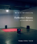 jean-luc guionnet - eric la casa - reflected waves (ondes réfléchies) jean-luc guionnet - eric la casa - reflected waves (ondes réfléchies)